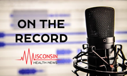 On the Record with Dana Richardson, Wisconsin Health Information Organization CEO